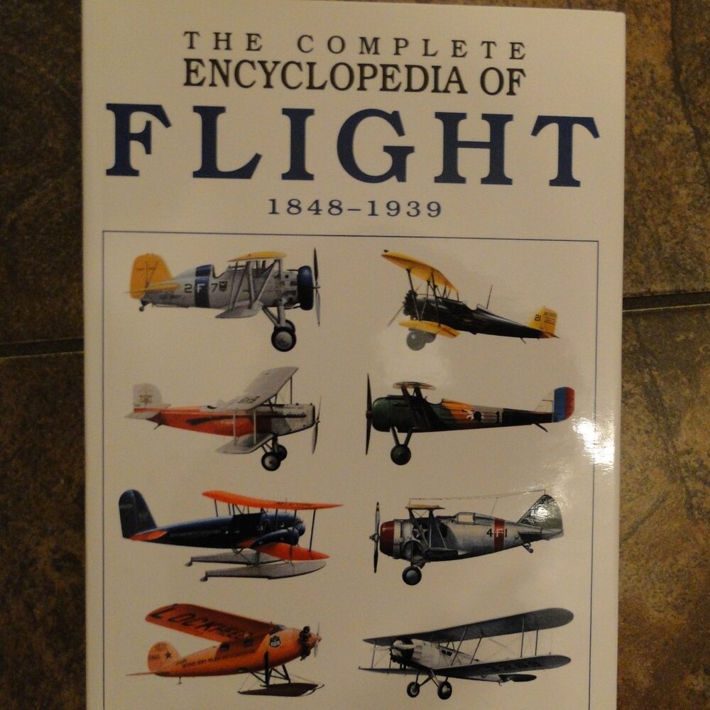 Complete Encyclopedia of Flight: 1848-1939